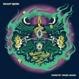 Brant Bjork - Saved By Magic Again '2023