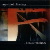 My Vitriol - Between the Lines '2002