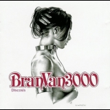 Bran Van 3000 - Discosis '2001