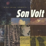 Son Volt - Wide Swing Tremolo '1998 - Album