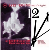 Clifford Brown - Jazz 'Round Midnight '1993