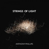 Anthony Phillips - Strings Of Light '2019 - Album