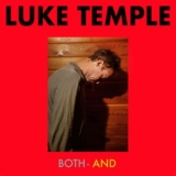 Luke Temple - Both-And '2019