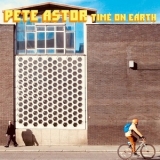 Pete Astor - Time on Earth '2022