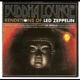 Buddha Lounge Ensemble - Renditions Of Led Zeppelin '2007