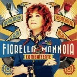 Fiorella Mannoia - Combattente '2017 - Album