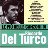 Riccardo Del Turco - Le Piu Belle Canzoni '2006 - Album