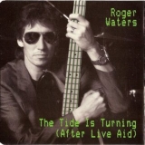 Roger Waters - The Tide Is Turning (After Live Aid) '1987