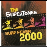 The Supertones - Surf Fever 2000 '2001