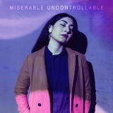 Miserable - Uncontrollable '2016 - Album