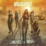 Wolvespirit - Change the World '2022 - Album