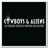 Cowboys & Aliens - 25 Fucking Years of Mayhem and no Wifi '2021 - Album