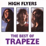 Trapeze - High Flyers: The Best Of Trapeze '1995 - Album