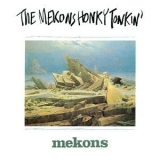 Mekons - Honky Tonkin' '1987 - Album