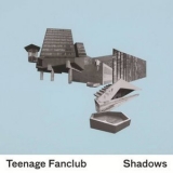 Teenage Fanclub - Shadows '2010 - Album