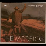 The Modelos - Saddle Justice '2008
