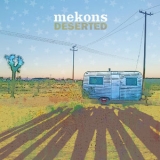 Mekons - Deserted '2019 - Album