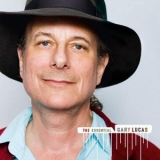 Gary Lucas - The Essential Gary Lucas '2021 - Compilation