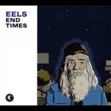 Eels - End Times '2010 - Album