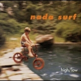 Nada Surf - High / Low '1996 - Album