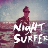 Chuck Prophet - Night Surfer '2014 - Album