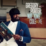 Gregory Porter - Nat 'King' Cole & Me '2017 - Album