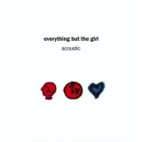 Everything But The Girl - Acoustic '1992 - Album