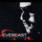 Everlast - Love, War And The Ghost Of Whitey Ford '2008
