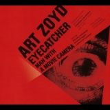 Art Zoyd - Eyecatcher: L’Homme à la Caméra '2011 - Album