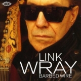 Link Wray - Barbed Wire '2000 - Album