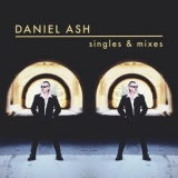 Daniel Ash - Singles and Mixes '2013 - Compilation