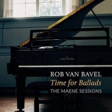 Rob van Bavel - Time for Ballads - The Maene Sessions '2022