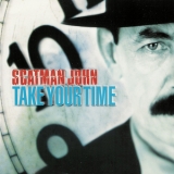 Scatman John - Take Your Time '1999