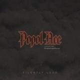 Popol Ace - Silently Loud '2019