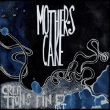 Mother's Cake - Creation's Finest '2012 - Album