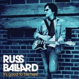 Russ Ballard - It's Good To Be Here '2020