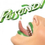 Poison - Poison'd! '2007 - Album