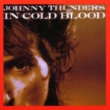 Johnny Thunders - In Cold Blood '1983 - Album