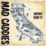 Mad Caddies - Arrows Room 117 '2024 - Album