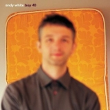 Andy White - Boy 40 '2003