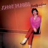 Johnny Thunders - Finally Alone - The Sticks & Stones Tapes '2023 - Album