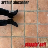 Arthur Alexander - ...Steppin' Out! '2023 - Album