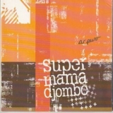 Super Mama Djombo - Ar Puro '2008