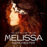 Melissa Manchester - You Gotta Love the Life '2014 - Album