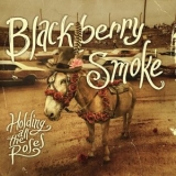 Blackberry Smoke - Holding All The Rose '2014 - Album