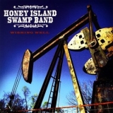 Honey Island Swamp Band - Wishing Well '2009