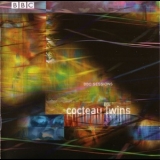 Cocteau Twins - BBC Sessions '1999