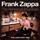 Frank Zappa - The Rehearsal Broadcast '2019 - Album