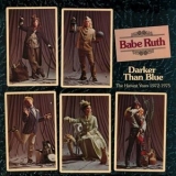 Babe Ruth - Darker Than Blue: The Harvest Years 1972-1975 '2022