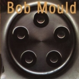 Bob Mould - Bob Mould (Hubcap) '1996 - Album